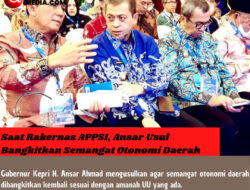Saat Rakernas APPSI, Ansar Usul Bangkitkan Semangat Otonomi Daerah