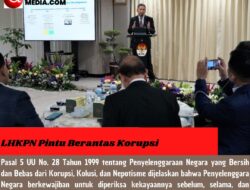 LHKPN Pintu Berantas Korupsi