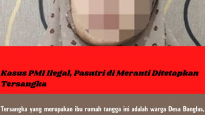 Kasus PMI Ilegal, Pasutri di Meranti Ditetapkan Tersangka
